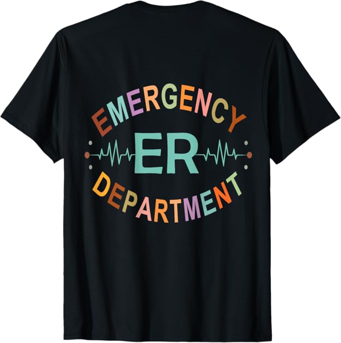 ER /ED DEPARTMENT T.SHIRT
